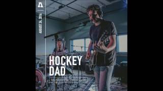 HOCKEY DAD - A NIGHT OUT WITH (AUDIOTREE LIVE VERSION)