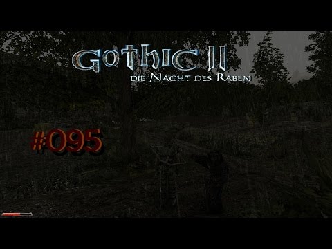 Let´s Play Gothic II DNdR Minimod Balance 095  – Merkwürdige Vorkommnisse