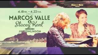 MARCOS VALLE & STACEY KENT : BLUE NOTE TOKYO 2014 trailer
