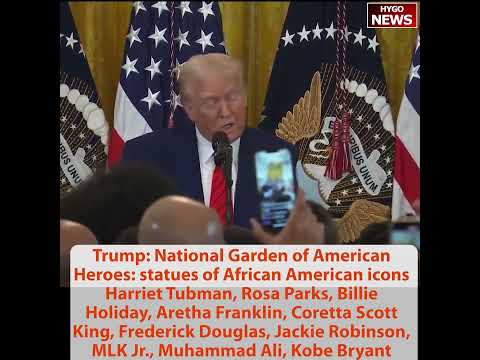 Trump Announces National Garden of American Heroes: Tubman, Parks, Ali, Kobe; Sec Wright: 'Drill, Baby, Drill'