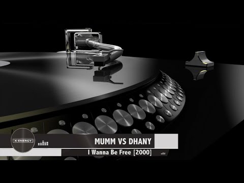 MUMM VS DHANY - I Wanna Be Free [2000]