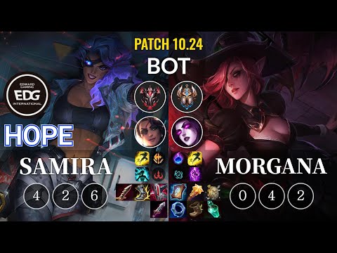 EDG Hope Samira vs Morgana Bot - KR Patch 10.24