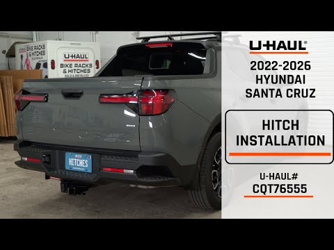 2022-2026 Hyundai Santa Cruz | U-Haul Trailer Hitch Installation | CQT76555