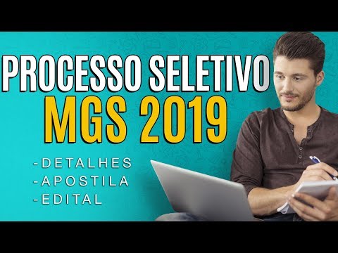 Processo Seletivo MGS 2019 - Edital, Inscrição e Apostilas
