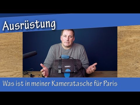 Was ist in meiner Kameratasche für Paris - what's in my bag