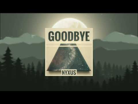 Nyxus - Goodbye (Lyric Video)