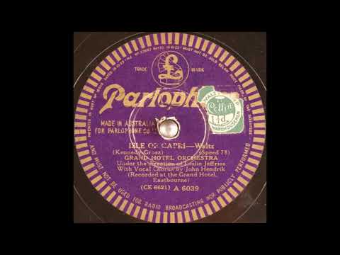 Grand Hotel Orchestra - Isle of Capri (1934)