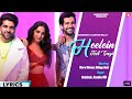 Heelein Toot Gayi Lyrics With English Meaning Aastha Gill Full Song Kiara Advani Aditya Seal