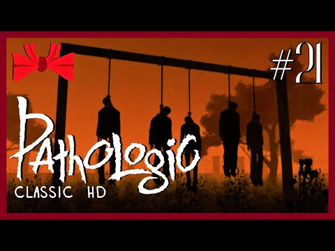 Pathologic HD | Harbinger of Death (21) - Blindish Let's Play [Gameplay] [Playthrough] [Bachelor]