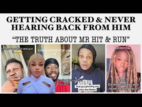 Getting Cracked and Never Hearing from Him Again … MEN WHO HIT & QUIT… 😏juicy story time 