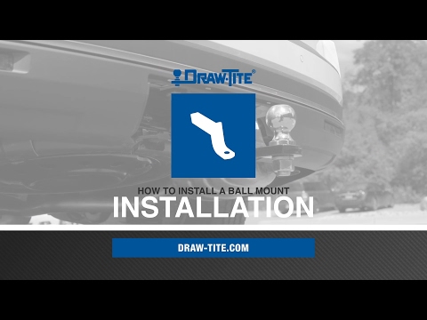 How To Install a Ball Mount - Draw•Tite® How To Install...
