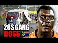 How South Africa S Most Notorious GANG BOSS Met His End