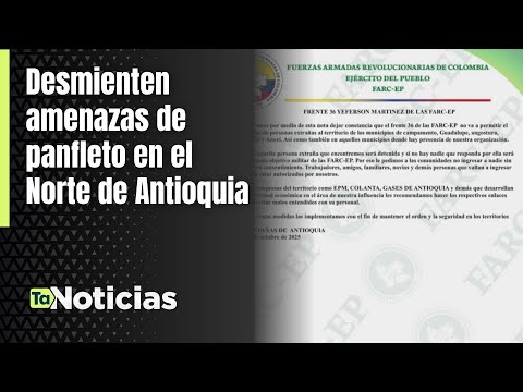 Desmienten amenazas de panfleto en el Norte de Antioquia - Teleantioquia Noticias