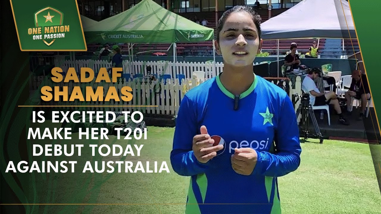 🗣️ Sadaf Shamas is excited to make her T20I debut today against Australia
