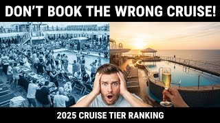 Which Cruise Line to Choose in 2025 & 2026 - RANKED WORST TO BEST!