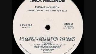 Thelma Houston It Must Be Love
