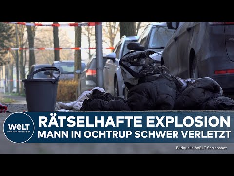 DEUTSCHLAND: Mysteriöse Explosion! Mann in Ochtrup schwer verletzt - Polizei sucht Zeugen