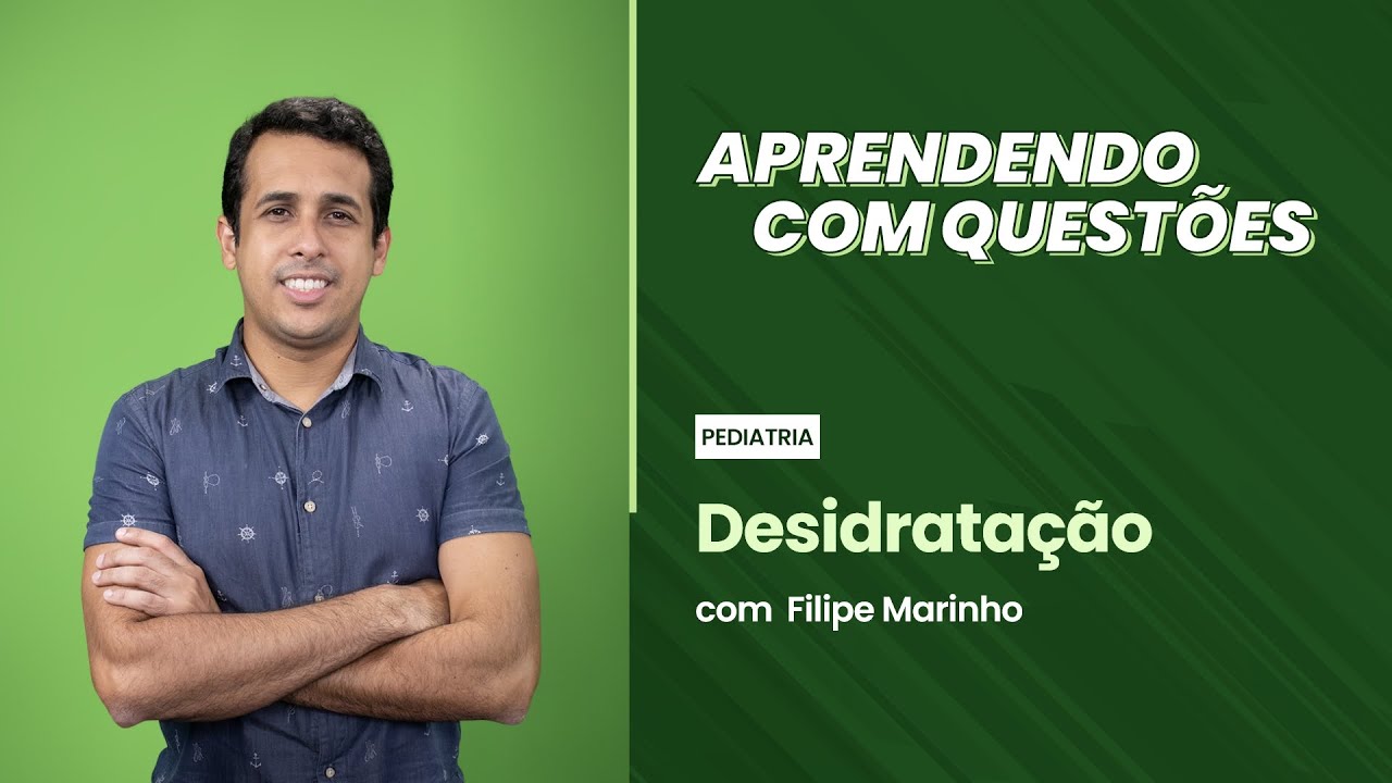 [Residência Médica] Desidratação na Pediatria