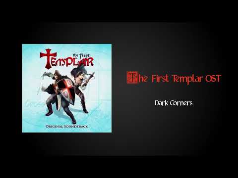 The First Templar OST - Dark Corners
