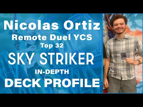 SKY STRIKER In-Depth Profile - Nicolas Ortiz, Top 32 YCS Remote