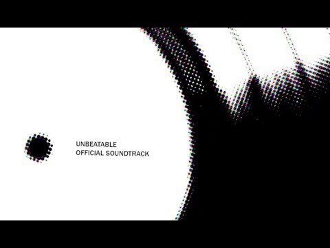 UNBEATABLE: FULL GAME SCORE AND SOUNDTRACK
