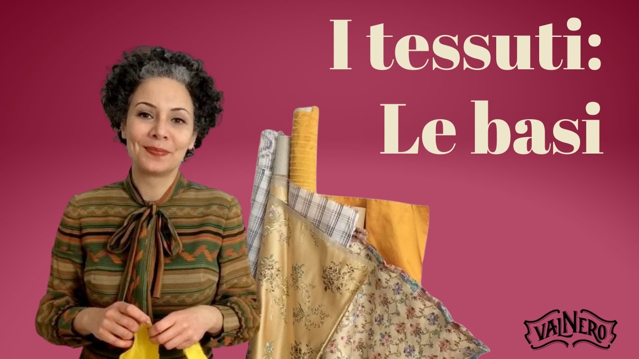 I tessuti: Le basi