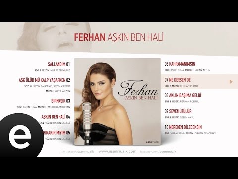 Ne Dersen De (Ferhan) Official Audio #nedersende #ferhan - Esen Müzik