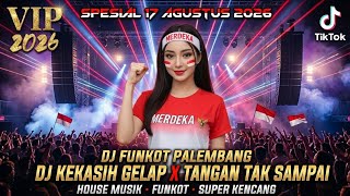 Download lagu DJ KEKASIH GELAP‼️BAHAGIAMU BAHAGIAKU X TANGAN TAK SAMPAI‼️DJ PALEMBANG SPESIAL 17 AGUSTUS 2026 mp3