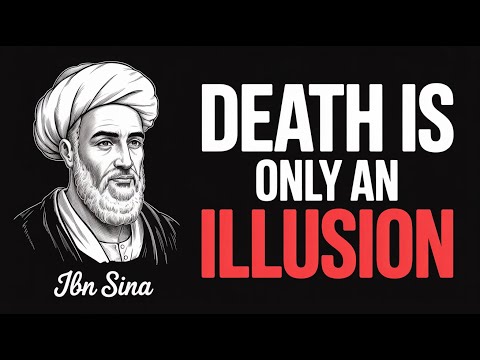 Death is an ILLUSION...Ibn-Sina's Scientific Proof of Soul Immortality