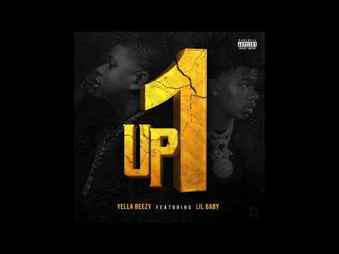 Yella Beezy ft. Lil Baby "Up One" (Official Audio)