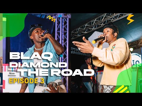 Blaq Diamond On The Road Episode 3