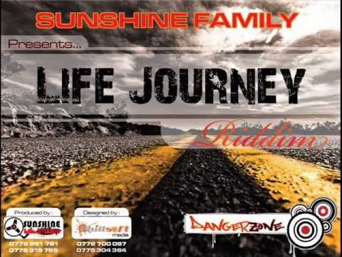 LIFE JOURNEY RIDDIM SUNSHINE PROD MIXED BY SIR CHARLIE