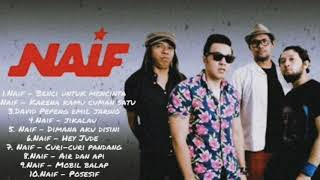 Download lagu Naif Band - 10 lagu terbaik - Naif [Full Album] mp3