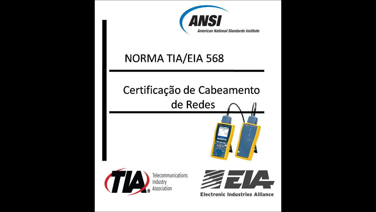Fundamentos da Norma EIA/TIA 568 - Certificação de Cabeamento Estruturado