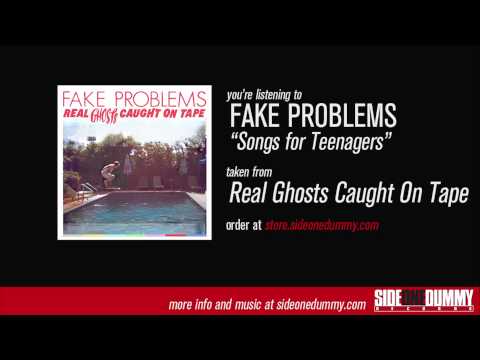 Fake Problems - Songs for Teenagers (Official Audio)