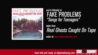 Fake Problems - Songs for Teenagers (Official Audio)