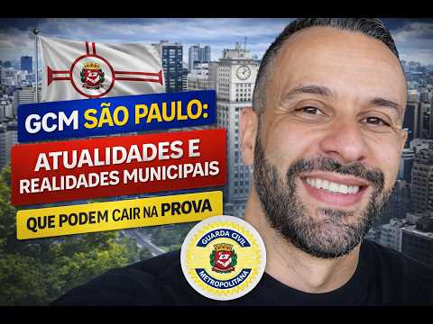 GCM São Paulo: Atualidades Que Podem Cair na Prova