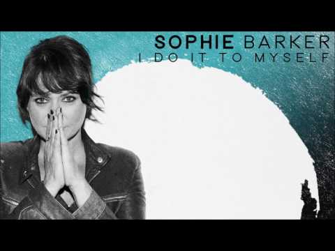 Sophie Barker  - I Do It To Myself
