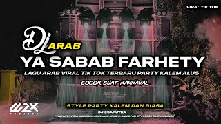 Download lagu DJ ARAB YA SABAB FARHETY - VIRAL TERBARU BASS ALUS PARTY KALEM 2024 mp3 Download lagu DJ ARAB YA SABAB FARHETY - VIRAL TERBARU BASS ALUS PARTY KALEM 2024 mp3