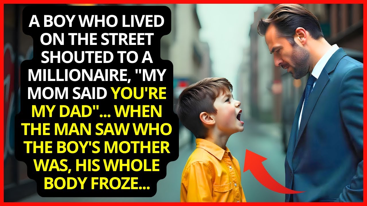 A BOY who lived on the streets shouted to A MILLIONAIRE, “My mom said that you are my dad…” When...