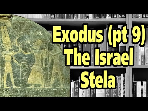 Evidence for the Exodus (part 9): The Israel Stela