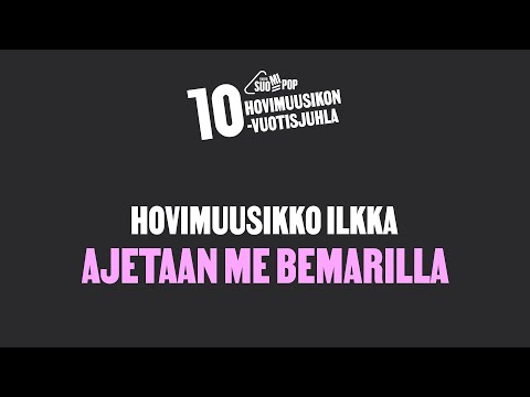 Hovimuusikko Ilkka 10v - AJETAAN ME BEMARILLA