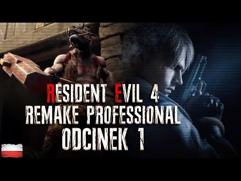 Resident Evil 4 Remake PL - ODC.1 - PROFESSIONAL - ROZDZIAŁ 1