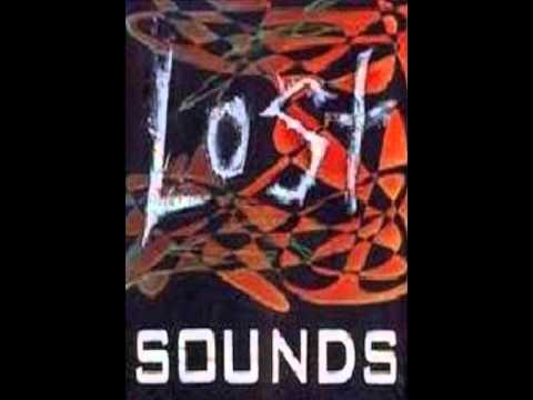 Lost Sounds - Lost Sounds - FULL ALBUM