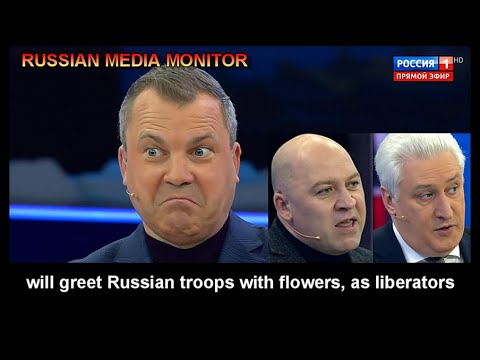 January 24 2022 — State TV pundits predict that Ukrainians will greet Russian troops with flowers