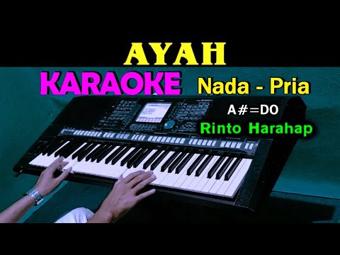 AYAH - Rinto Harahap | KARAOKE Nada Pria, HD