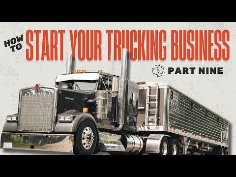 Part 9 | How to Start A Trucking Business // Know What You Are Getting Into