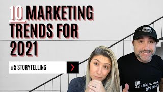2021 Marketing Trend #5: Storytelling