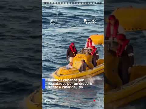 Balseros cubanos son rescatados por un crucero frente a Pinar del Río