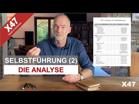 X47 Tutorial | Selbstführung (2): Die Analyse